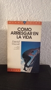 Cómo arriesgar en la vida (usado, hojas sueltas, completo.) - David Viscott