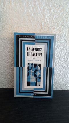 La sombra de la culpa, el septimo circulo (usado) - Patrick Quentin