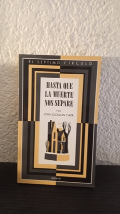 Hasta que la muerte nos separe, El septimo circulo (usado) - John Dickson Carr