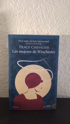 Las mujeres de Winchester (usado) - Tracy Chevalier