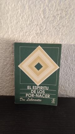 El espiritu de los por nacer (usado) - Dos laborantes