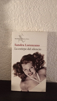 La estirpe del silencio (usado) - Sandra Lorenzano