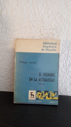 El hombre en la actualidad (usado) - Philipp Lersch