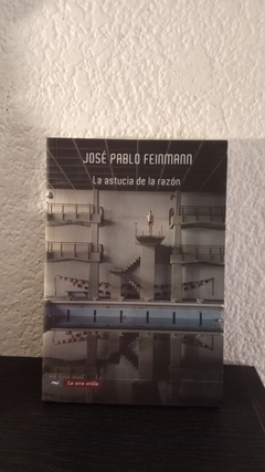 La astucia de la razón (usado) - José Pablo Feinmann