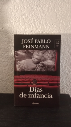 Días de infancia (usado) - José Pablo Feinmann