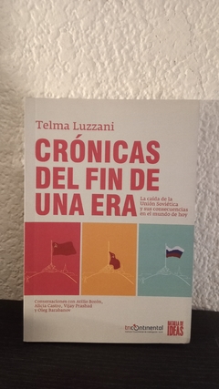 Crónicas del fin de una era (usado) - Telma Luzzani