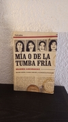 Mía o de la tumba fría (usado) - Mauro Szeta y otros