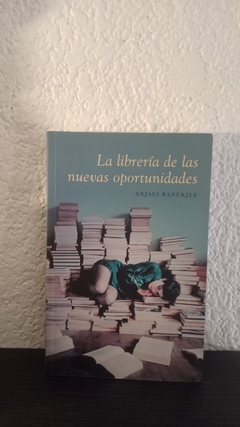 La librería de las nuevas oportunidades (usado) - Anjali Banerjee