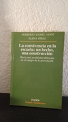 La convivencia en la escuela (usado, Algunos escritos en lápiz) - Norberto Ianni