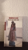 Gente que baila sola (usado, detalle en tapa y algunas hojas dobladas) - Marcelo Lillo