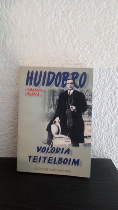 La marcha infinita (usado) - Volodia Teitelboim Huidobro