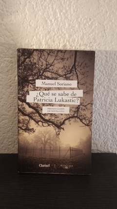 Que se sabe de Patricia Lukastic? (usado, nombre anterior dueño) - Manuel soriano