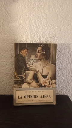 La opinión ajena (usado) - Eduardo Zamacois