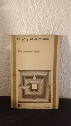 El yo y el sí mismo (usado) - Aida Aisenson Kogan