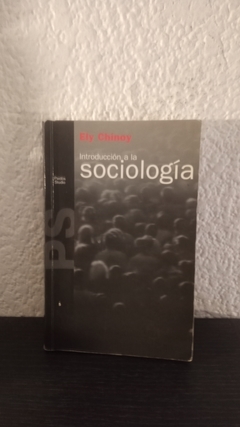 Introducción a la Sociología (usado algunos subrayados en lápiz) - Ely Chinoy