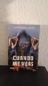 Cuando me veas (usado) - Laura Gallego