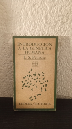 Introducción a la genética humana (usado, detalle en canto y tapa) - L. S. Penrose