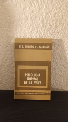 Psicologia normal de la vejez (algunos subrayados en birome y tapa despegada) - N. E. Zinberg e I. Kaufman