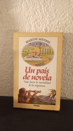 Un país de Novela (1989, algunos subrayados en lápiz) - Marcos Aguinis