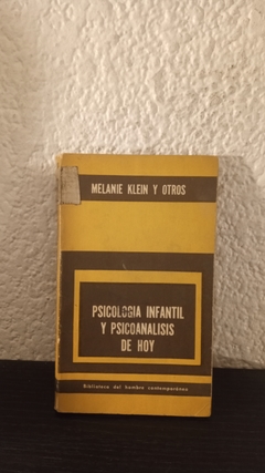 Psicología infantil y psicoanalisis de hoy (usado tapa despegada) - Melanie Klein