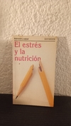 El estrés y la nutrición (usado) - Judit Swarth