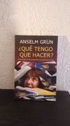 Qué tengo que hacer? (usado) - Anselm Grün