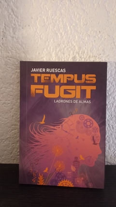 Ladrones de almas, Tempus Fugit (usado) - Javier Ruecas