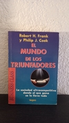 El mundo de los triunfadores (usado) - Robert H. Frank