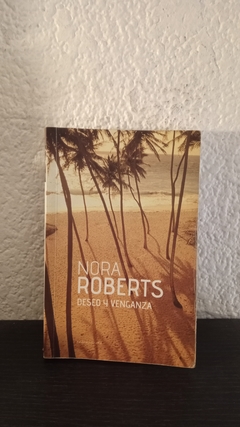 Deseo y venganza (usado) - Nora Roberts