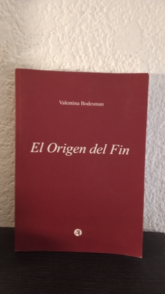 El origen del fin (usado) - Valentina Bodesman