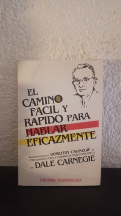 El camino facil y rapido para hablar eficazmente (usado) - Dorothy C