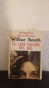 El lado oscuro del sol (usado, tapa con cinta) - Wilbur Smith