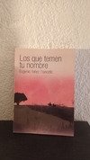 Los que temen tu nombre (usado) - Eugenio Y. Francetic