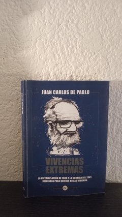 Vivencias extremas (usado, dedicatoria) - Juan Carlos de Pablo