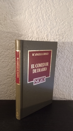 El comedor de diario (NS, usado) - M. Angelica Bosco