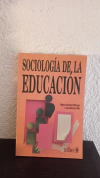 Sociología de la educación (usado, subrayado en fluo y lapiz) - Regina Jiménez Ottalengo