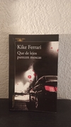 Que de lejos parecen moscas (grande) (usado) - Kike Ferrari