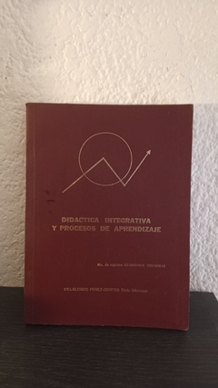 Didactica integrativa y procesos de aprendizaje (usado, algunas hojas con manchas) - Villalobos Marveya