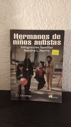 Hermanos de niños autistas (usado) - Sandra L. Harris