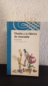 Charlie y la fábrica de chocolate (usado, le falta la hoja donde dice la edicion.) - Roald Dahl