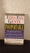 Toda esa gente insoportable (usado) - Francisco Gavilan