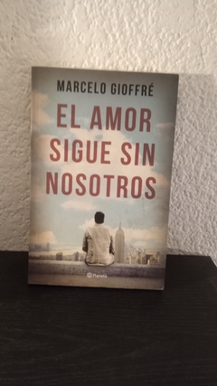 El amor sigue en nosotros (usado) - Marcelo Gioffré