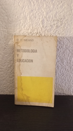 Metodologia y educación (usado, mancha en tapa y primeras hojas) - R. K. Means