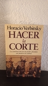 Hacer la corte (usado) - Horacio Verbisky