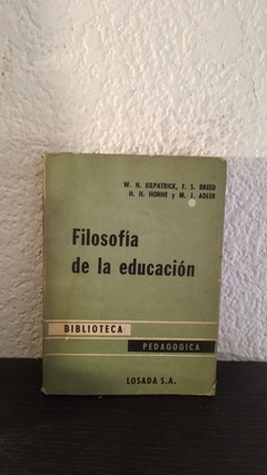 Filosofía de la educación (usado) - W. H. Kilpatrick