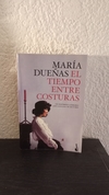 El tiempo entre costuras (usado 2016) - María Dueñas