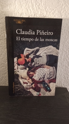 El tiempo de las moscas (usado) - Claudia Piñeiro