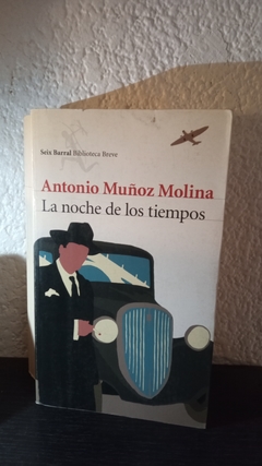 La noche de los tiempos (usado, hojas sueltas, completo.) - Antonio Muñoz Molina