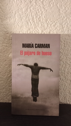 El pájaro de hueso (usado) - María Carman