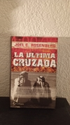 La última cruzada (usado) - Joel C. Rosenberg